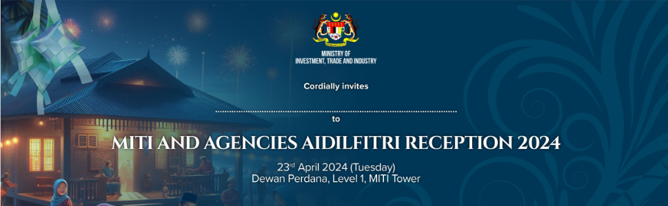 April 23, 2024, MITI Agencies Aidilfitri Reception